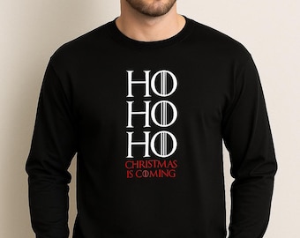 Ho Ho Ho Christmas Is Coming Shirt, Men’s Long Sleeve Christmas Tee, Game of Thrones Parody, Funny Holiday Gift, Black Gildan 5400