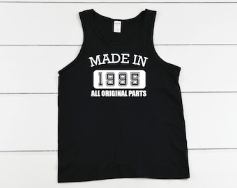 Made in 1995 Tank Top, All Original Parts Shirt for Men, Vintage 30th Birthday Gift, Funny 1995 Tee, Black or White, Classic Fit Cotton