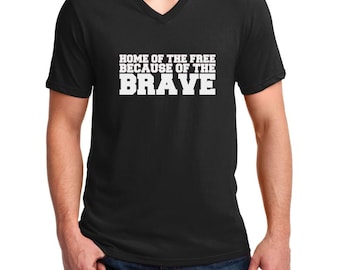 Men's V-neck - Home Of The Free Because Of The Brave Shirt - Memorial Day T-Shirt - 4th of July Tee - Patriotic US