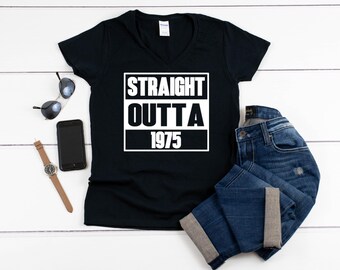Womens V-neck - Straight Outta 1975 Shirt, Funny 50th Birthday Gift for Women, Vintage 1975 Tee, Retro Birthday T-Shirt, Born in 1975 Outfit