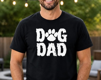 Dog Dad Shirt, Funny Pet Lover Tee, Fathers Day Gift, Puppy Paw Shirt, Mens Graphic Tee