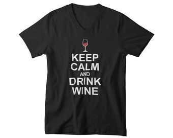 V-neck Mens - Keep Calm and Drink Wine T Shirt, Food And Wine Shirts, Clothing, Wine Shirt, Wine T Shirt, Gifts for Him, Gift For Him