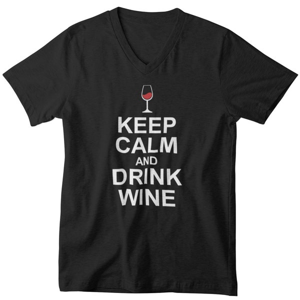 V-neck Mens - Keep Calm and Drink Wine T Shirt, Food And Wine Shirts, Clothing, Wine Shirt, Wine T Shirt, Gifts for Him, Gift For Him