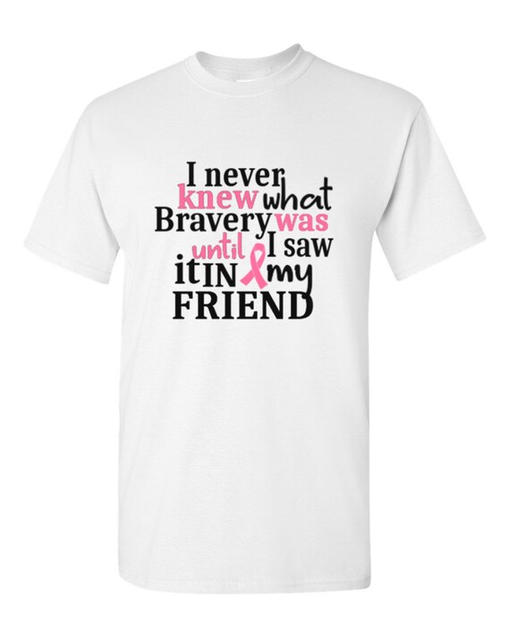 Friend Bravery Survivor Breast Cancer Awareness Shirt Friend Bravery Survivor Breast Cancer Awareness Shirt
