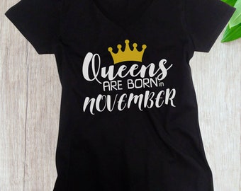 V-neck #4 - Birthday Gift for Women - Shirt - QUEENS Are Born in November - Bday Present - T-Shirt - Women's Tee