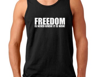 Men's Tank Top - Freedom Is Never Given #2 Shirt, Civil Rights Activity T-Shirt, Black History Month Tee, Justice, Freedom T-Shirt