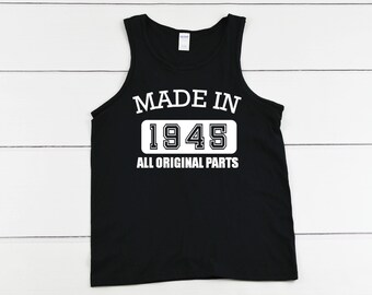 Made in 1945 Shirt, Mens Vintage Tank Top, All Original Parts Tee, Retro 1945 Birthday Gift, Classic Anniversary Shirt, Nostalgic Men’s Tee