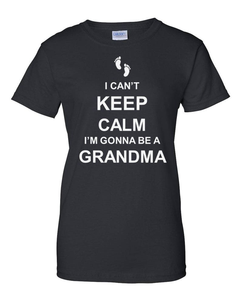 Keep Calm & Grandma Will Take Care of It,; Grandmother Shirt