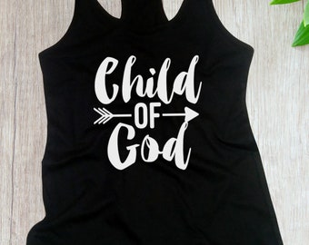 Womens Tank Top - Child of God Shirt, Christian Easter Gift, Faith Based T-Shirt, Bible Tee, Holiday Tee, Easter Outfits, Racerback