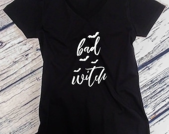 Bad Witch Shirt, Womens V Neck, Funny Halloween Tee, Easy Costume Top, Spooky Witch Shirt, Hocus Pocus Graphic, Halloween Gift Idea