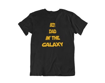 Best Dad in the Galaxy T Shirt, Dad And Daddy, Funny Shirt for Men, Gift From Daughter, Daddy Shirt, Modern Dad Shirt, Best Dad Ever Shirt