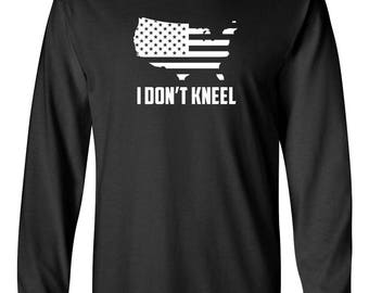 Long Sleeve Men's I Don't Kneel T-shirt American Flag Patriotic Political T Shirt Tee