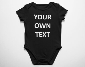 Custom Baby Bodysuit, Personalized Fine Jersey Infant, Your Own Text, Name, Boys, Girls, Baby size NB 6M 12M 18M