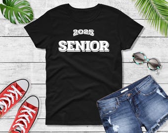 Womens - 2025 Senior Shirt Women, Graduation T-Shirt, Class of 2025 Tee, High School Senior Gift, College Grad, Cute Senior Year Outfit