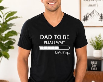 Dad To Be Shirt, Funny Pregnancy Announcement Tee, New Dad Gift, Dad Loading V Neck, Father To Be Reveal Shirt