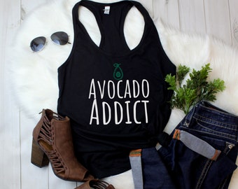 Womens Tank Top - Avocado Addict T Shirt, Vegan Shirt, Avocado, Funny Shirt, Vegan T Shirt, Funny T Shirt, Taco Shirt, Avocado Gift, Avocado