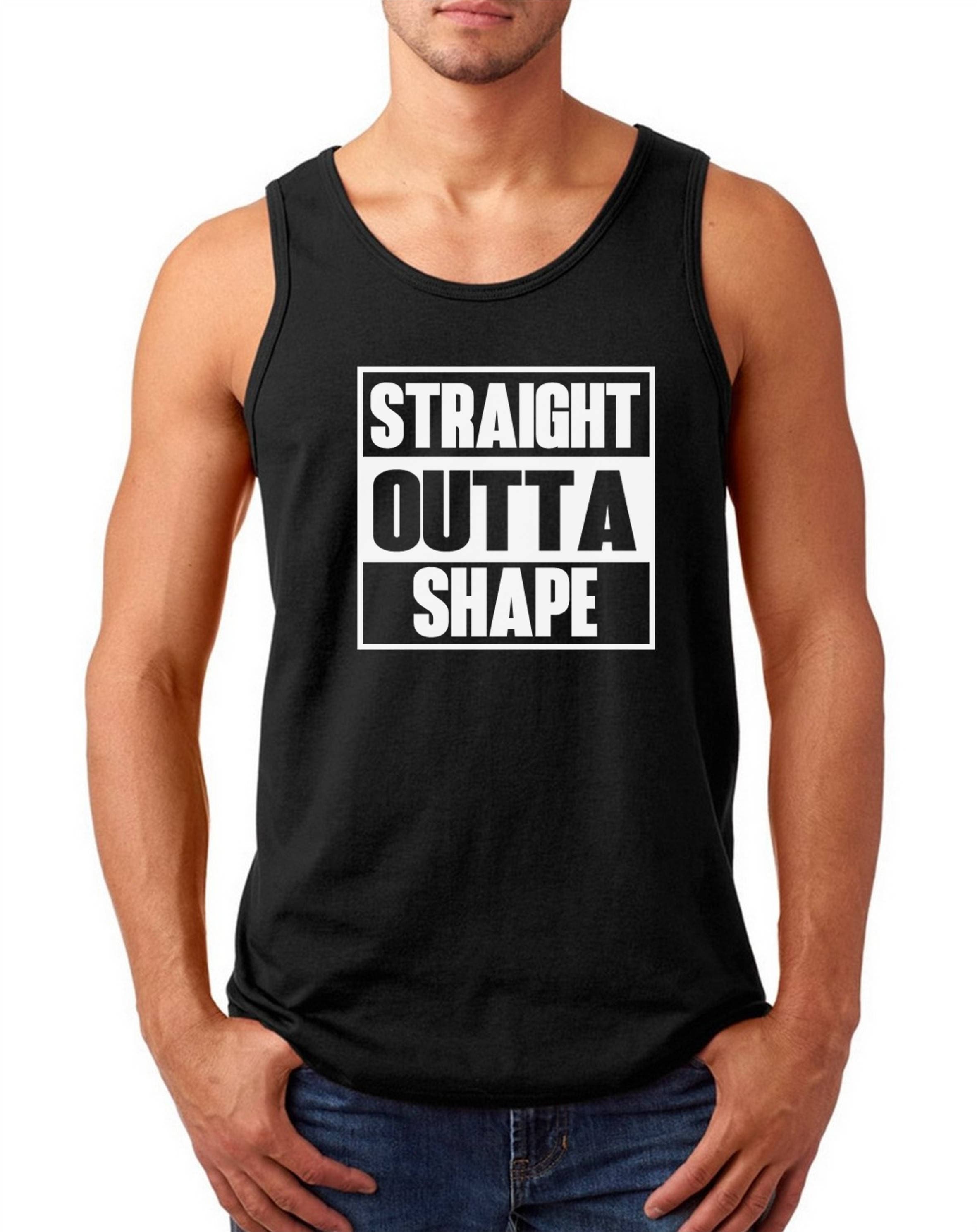 Men's Tank Top - Straight Outta Shape T-Shirt - Funny Workout Tee Shirt - Gym - Muscle - Fitness