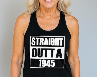 Straight Outta 1945 Women’s Tank Top, Funny 80th Birthday Gift for Mom Grandma, Vintage Retro Milestone Shirt, Celebration Outfit, Handmade