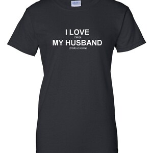 Ladies I Love It When My Husband Lets Me Go Shopping T Shirt | Etsy