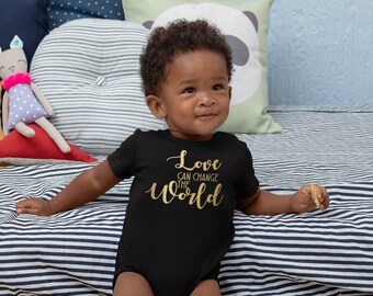 Love Can Change The World Infant Bodysuit Baby Boy, Girl, NB 6M 12M 18M, Newborn, Valentines Day, Mommy and Me