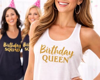 Birthday Squad Tank Top Women, Funny Birthday Party Shirt, Matching Group Outfit, Bachelorette Trip Tee, Birthday Queen Squad Shirt