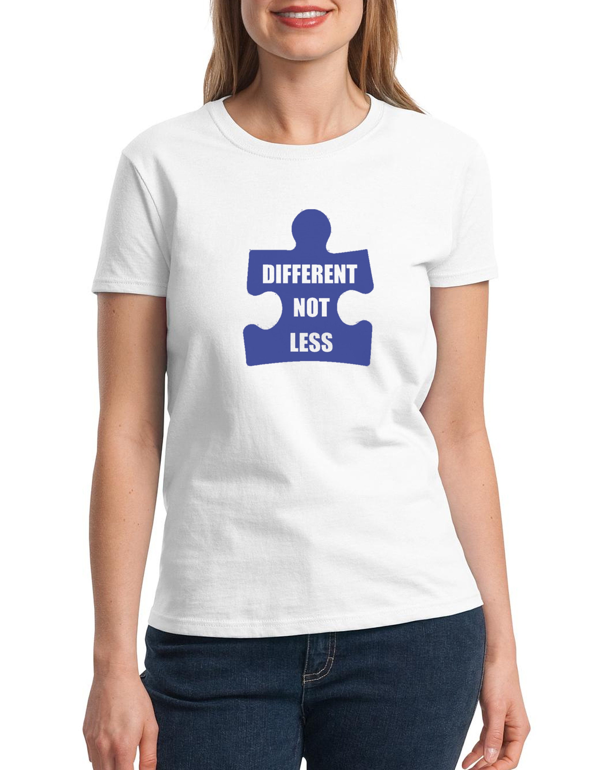 Ladies Different Not Less Shirt Autism Mom TShirt Autism