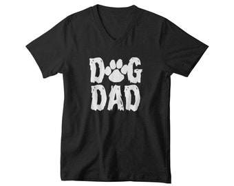 V-neck - Dog DAD T Shirt, Father Gift, Gifts for Husband, Shirt for Dad, T Shirt for Dad, Daughter To Father, Fathers Dad Gift, Funny Dad