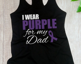 Women's Tank Top - I Wear Purple For My Dad T Shirt, Purple Ribbon T-Shirt, Epilepsy, Pancreatic Cancer, Mental Health Awareness Support