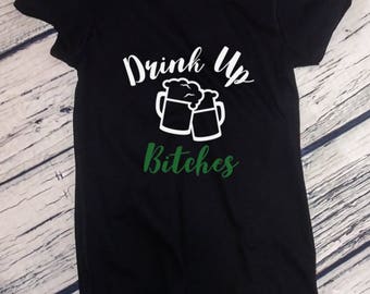 Ladies Drink Up Bitches #2 - Oktoberfest Tee Shirt, Party, Girls' Night Out T-Shirt, St Paddys Day Tee, Lucky Shirt