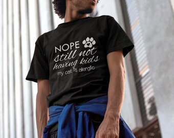 Nope Still Not Having Kids Shirt, Funny Cat Shirt, Retro Coffee Tee, Vintage Cat Lover Shirt, Cat Owner Gift, Funny Quote Shirt, Crewneck
