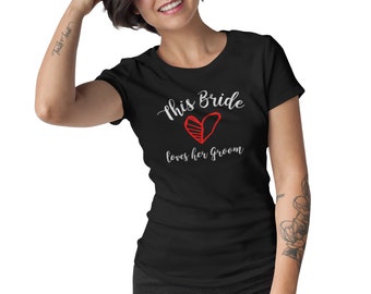 Womens This Bride Loves Her Groom Shirt - Bridal Party T-Shirt - Bachelorette Shirt - Wedding Gift