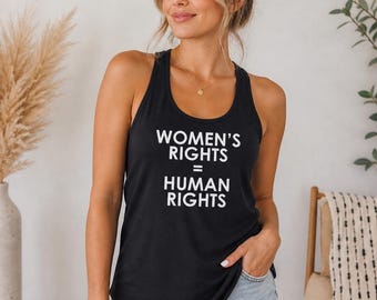 Womens Rights Tank Top, Human Rights Shirt, Feminist Tee, Equality Activist Top, Protest Apparel