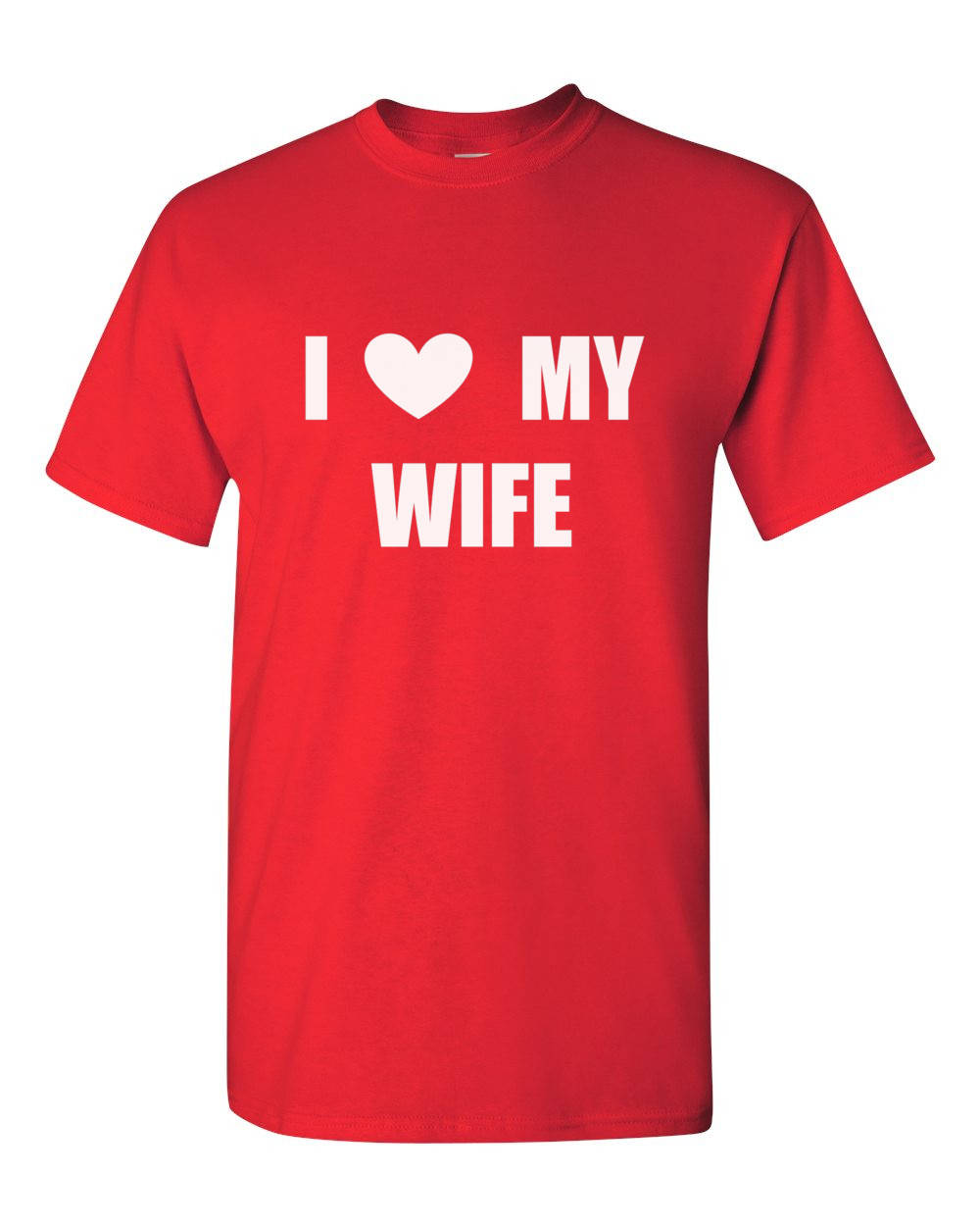 i love my wife t shirt