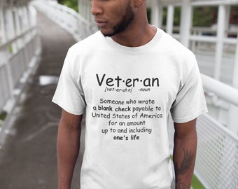 Veteran Definition T-Shirt - Veterans Day Tee Shirt - Military - Holiday - Patriotic