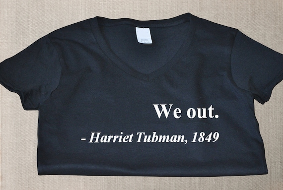 Harriet Tubman Shirt, Black History Tee, Civil Rights Gift, Freedom Quote Apparel