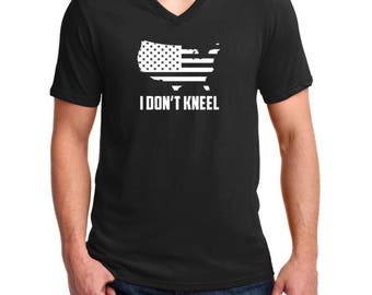Men's V-neck - I Don't Kneel T-shirt American Flag Patriotic Political T Shirt Tee Short Sleeve