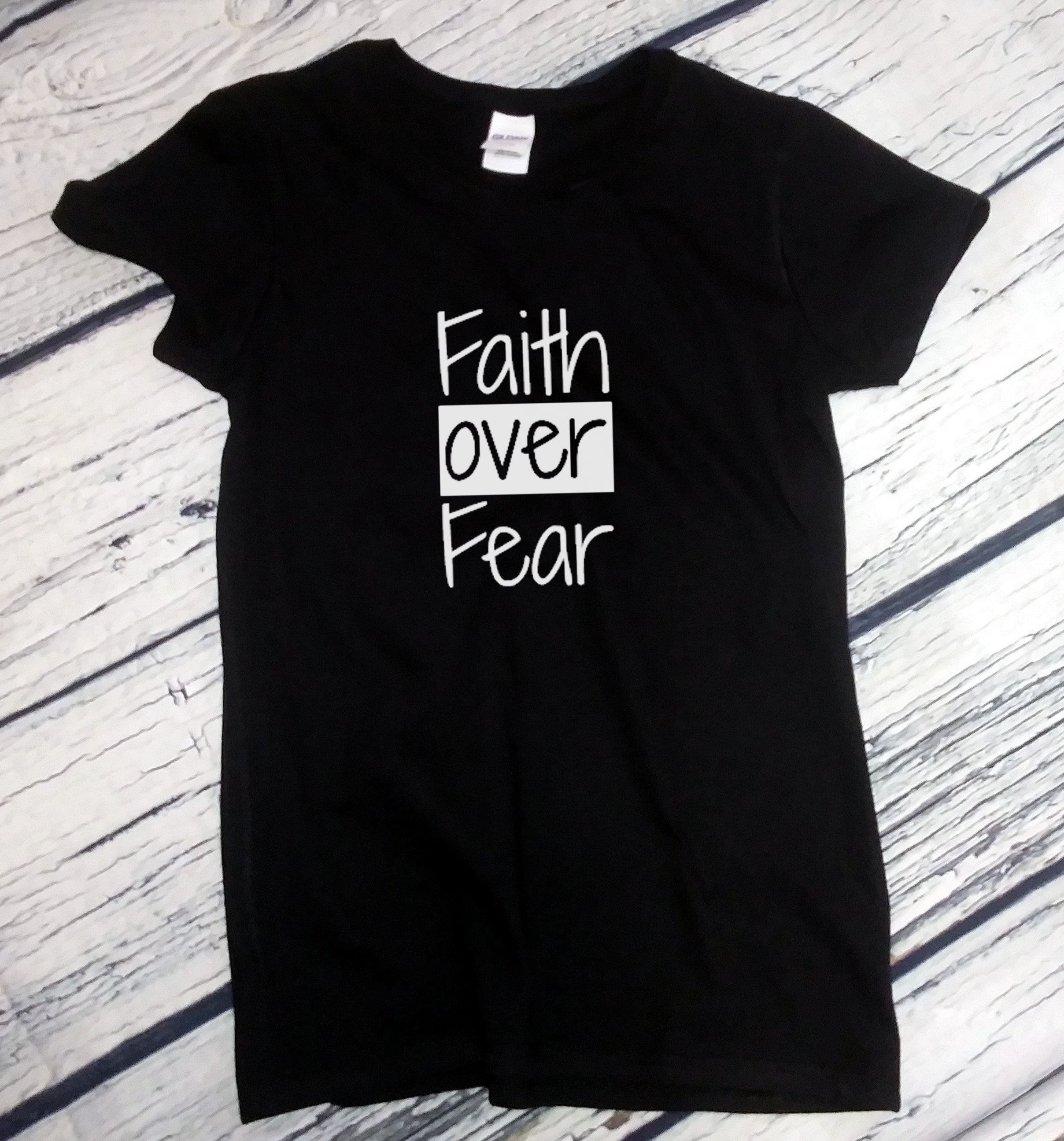 Ladies - Faith Over Fear - Shirt, Christian T-Shirt, Religious Tee ...