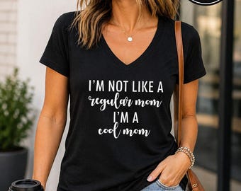 Cool Mom Shirt, Funny Mom Tee, I'm Not Regular Mom Shirt, Mothers Day Gift, Trendy Mama