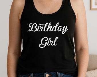 Birthday Girl Tank Top, Funny Women’s Shirt, Happy Bday Gift Present Tee, Birthday Party Outfit, Summer Queen Shirt, Women’s Racerback Top