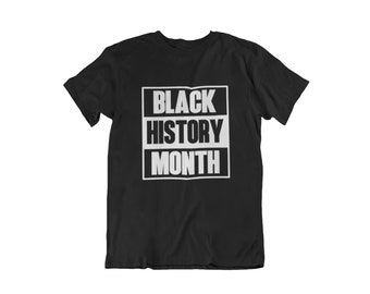 Black History Month T Shirt, Black Lives Matter, Black History, Black Pride, Black History Shirt, Black Power, Black Is Beautiful