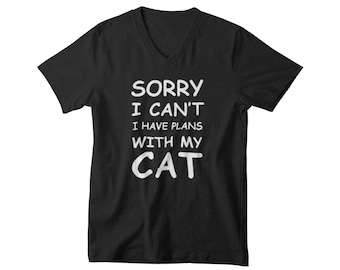 Mens V-neck - Sorry I Can't I Have Plans With My Cat T Shirt - Funny Black Cat Tee, Funny Cat Shirt, Funny Cat Tee Gift, Cat Shirt