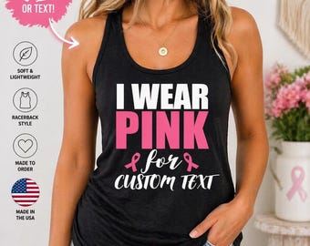 Breast Cancer Awareness Tank Top Women, I Wear Pink Shirt Custom Name, Pink Ribbon Support Tee, Survivor Squad Gift, Cancer Walk Outfit