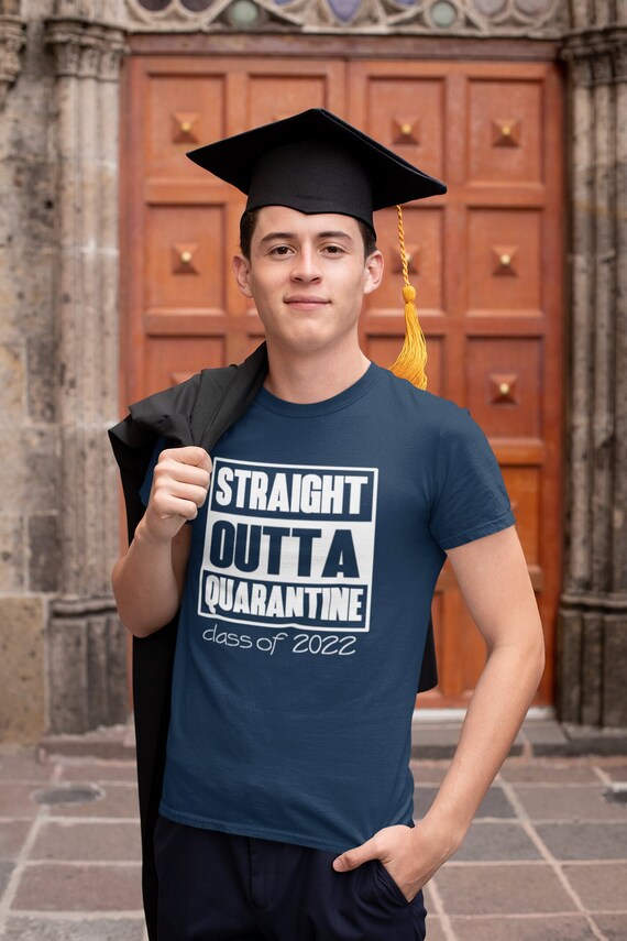 Class of 2022 Straight Outta Quarantine 