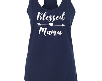 Blessed Mama Tank Top, Shirts for Mom, Mama Shirt, Mommy Gift, Modern Mom Tee, Women's Cute Tank, Mother's Day Shirt, Mama Summer Top