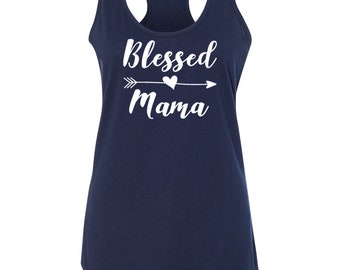 Tank Top - Blessed Mama T Shirt, Shirts for Mom, Mama Shirt, Modern Mama Shirt, Mommy Shirt, Cute Mom Shirt, Gift For Mom, Mama T-Shirt