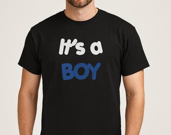 Mens It's A Boy Shirt, Gender Reveal Shirt for Dad, Baby Shower Gift, Pregnancy Announcement Tee, New Baby Reveal Shirt, Boy Birthday Shirt