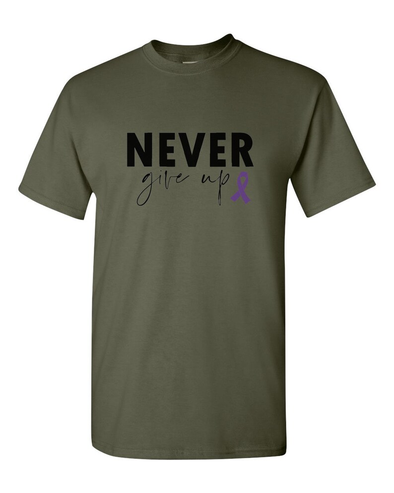 Camiseta "Nunca te rindas": Concientización sobre la epilepsia y el cáncer de páncreas Military Green