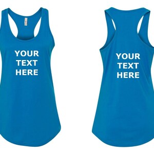 Women's Tank Top Custom T-Shirt - Front & Back - Personalized Customized T Shirts - Your Own Text - Business Name - Racerback Tee Turquoise