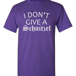 Funny Oktoberfest Shirt, I Don't Give Schnitzel Tee, German Humor Shirt, Beer Festival Tee Purple