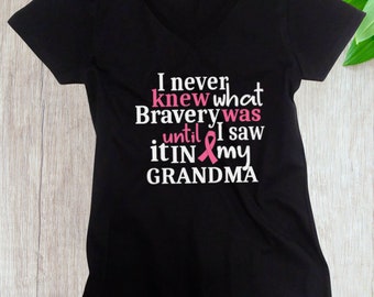 Women's V-neck - GRANDMA - I Never Knew What Bravery Was Shirt - Breast Cancer Awareness Month - Survivor - Support T-Shirt